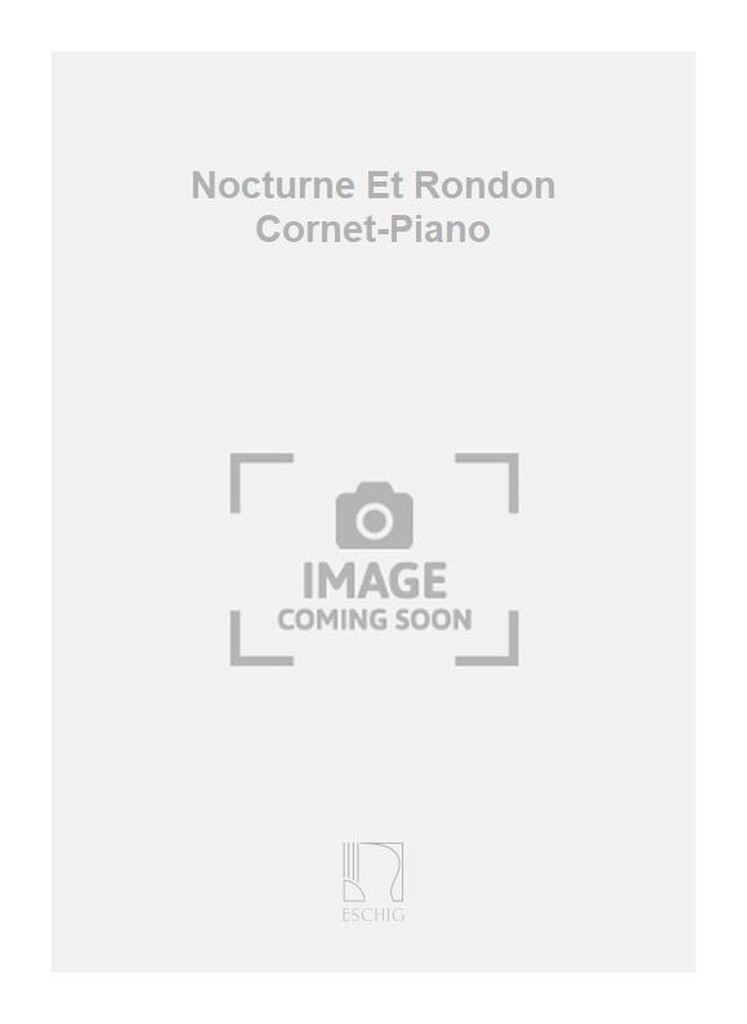 Nocturne Et Rondon Cornet-Piano